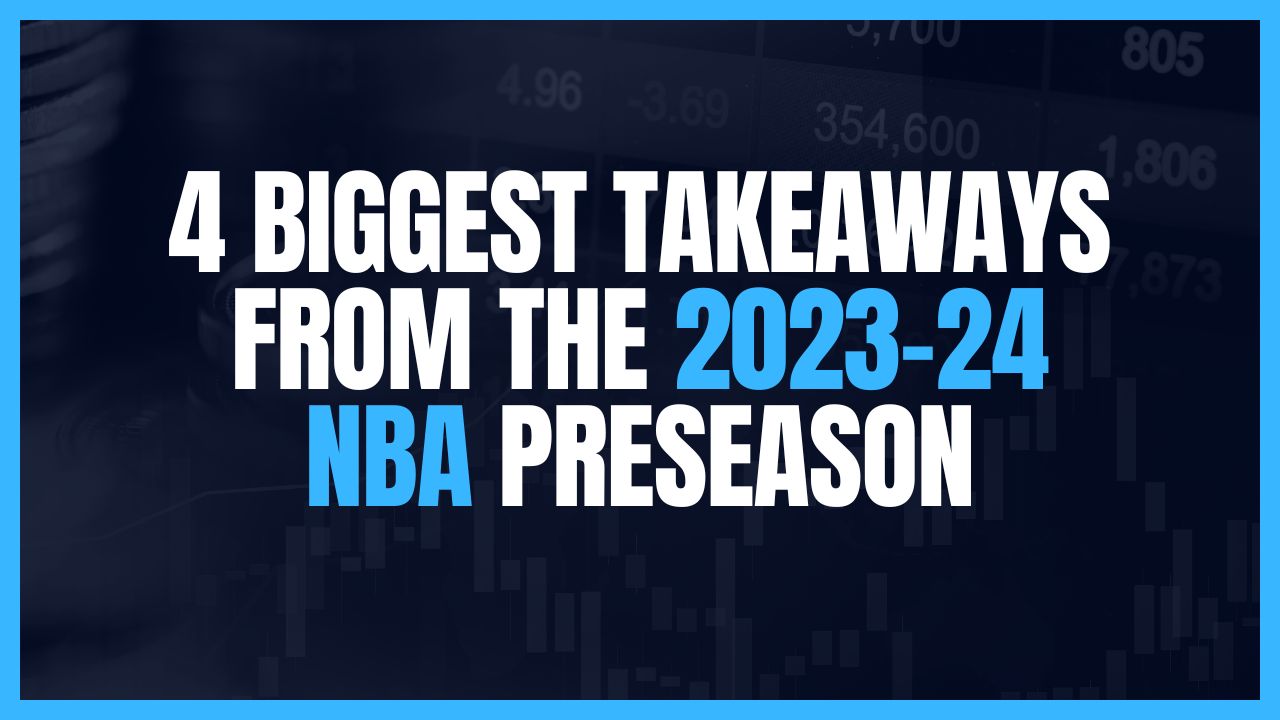 4 biggest takeaways from the 2023-24 NBA preseason