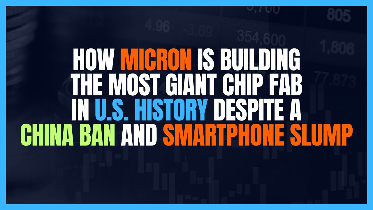 How Micron is building the most giant chip fab in U.S. history despite a China ban and smartphone slump